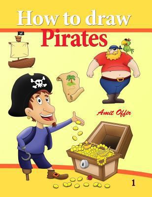 How to Draw Pirates: Drawing Easily for Beginners 1798562146 Book Cover