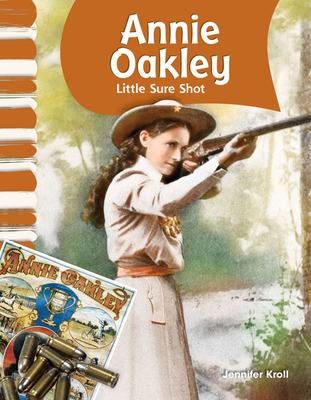 Annie Oakley: Little Sure Shot 1433316013 Book Cover