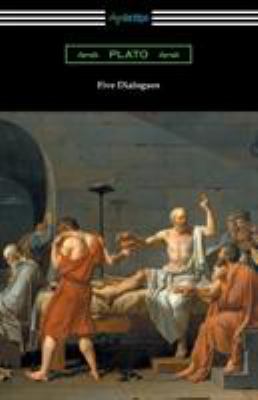 Five Dialogues (Translated by Benjamin Jowett) 1420951629 Book Cover