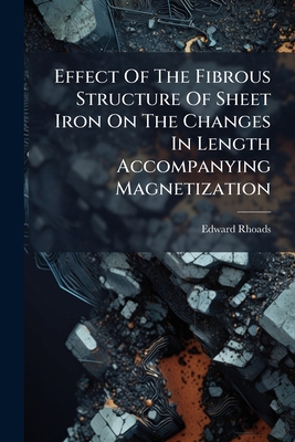 Effect Of The Fibrous Structure Of Sheet Iron O... 1246130637 Book Cover