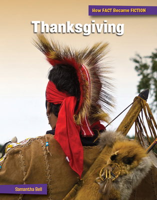 Thanksgiving: The Making of a Myth 1668928663 Book Cover