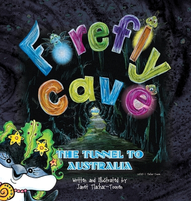 Firefly Cave The Tunnel to Australia 194316326X Book Cover