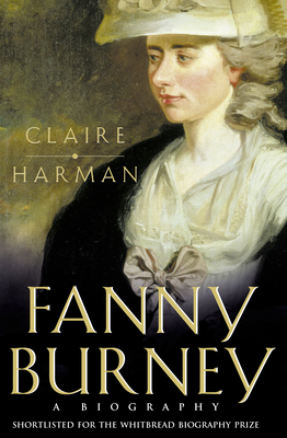 Fanny Burney: A biography 0006550363 Book Cover