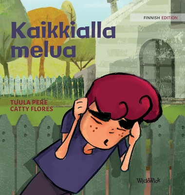 Kaikkialla melua: Finnish Edition of "Noise All... [Finnish] 9523577840 Book Cover