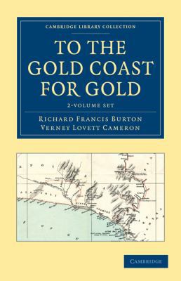 To the Gold Coast for Gold 2 Volume Set 1108031447 Book Cover