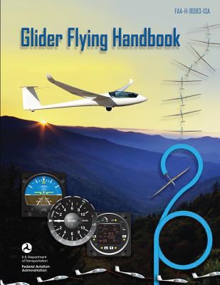 Glider Flying Handbook 1493700499 Book Cover
