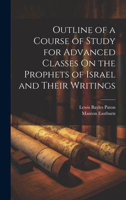 Outline of a Course of Study for Advanced Class... 1021146609 Book Cover