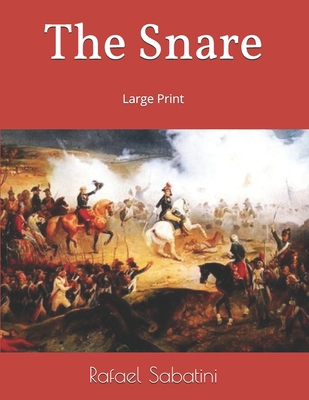 The Snare: Large Print 1693091887 Book Cover