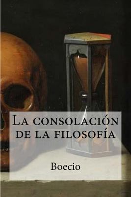 La consolación de la filosofía [Spanish] 1973792788 Book Cover