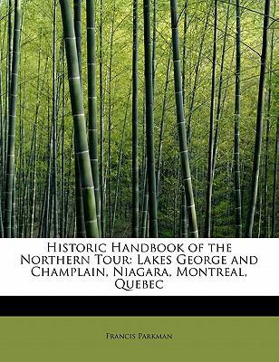 Historic Handbook of the Northern Tour: Lakes G... 1241665443 Book Cover