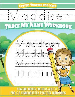 Maddisen Letter Tracing for Kids Trace my Name ... 1724550713 Book Cover