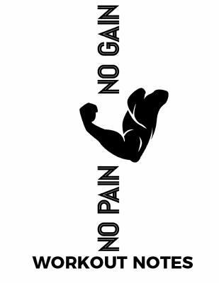 No Pain No Gain Workout Notes 1546995234 Book Cover