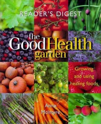 The Good Health Garden 0276423526 Book Cover