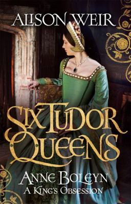 Six Tudor Queens Anne Boleyn EXPORT 1472227638 Book Cover