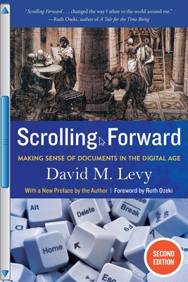 Scrolling Forward: Making Sense of Documents in... 161145221X Book Cover