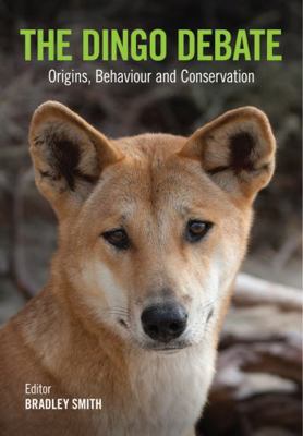 The Dingo Debate: Origins, Behaviour and Conser... 1486300294 Book Cover