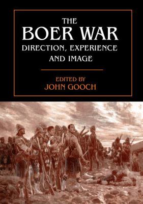 The Boer War: Direction, Experience and Image 071465101X Book Cover