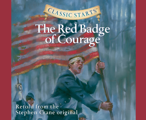 Classic Starts(r): The Red Badge of Courage Vol... 164091501X Book Cover