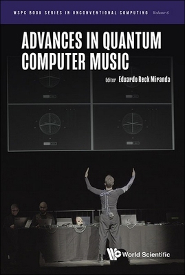 Advances in Quantum Computer Music 981980017X Book Cover