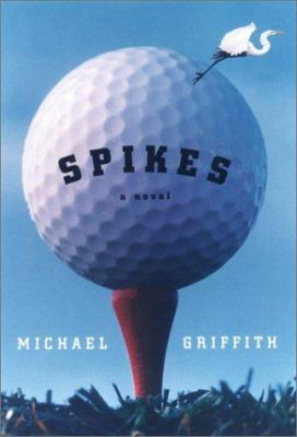 Spikes: A Novel 1559706333 Book Cover