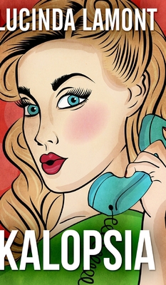 Kalopsia 1715585631 Book Cover