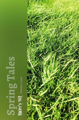 Spring Tales: An anthology of seasonal short st... 153076243X Book Cover