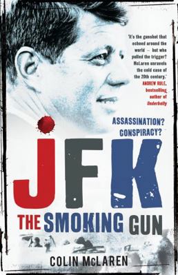 JFK: The Smoking Gun [Unknown] 0733636411 Book Cover