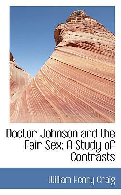 Doctor Johnson and the Fair Sex: A Study of Con... 1103005413 Book Cover