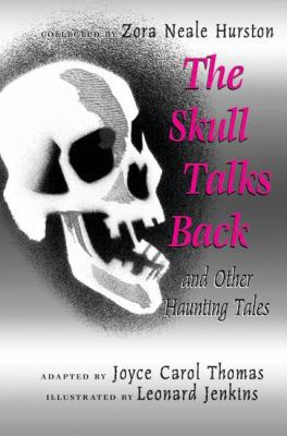 The Skull Talks Back: And Other Haunting Tales 006000634X Book Cover