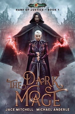 The Dark Mage: Hand Of Justice Book 1 1642021318 Book Cover