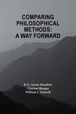 Comparing Philosophical Methods: A Way Forward 1979656045 Book Cover