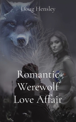 Romantic Werewolf Love Affair 1087991307 Book Cover