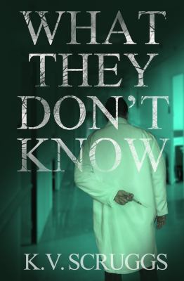 What They Don't Know 0997959932 Book Cover