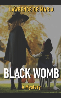 Shadow of the Black Womb: An Alton Rhode Mystery 1980905894 Book Cover