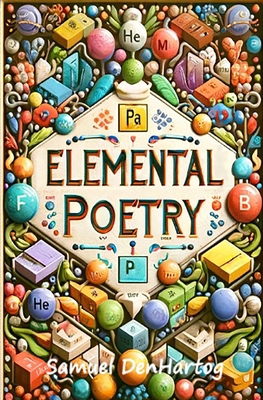 Elemental Poetry B0CSXC3CB9 Book Cover