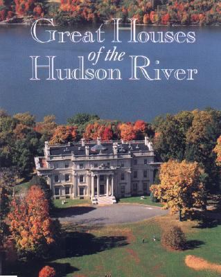 Great Houses of the Hudson River 082122767X Book Cover