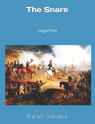 The Snare: Large Print 1691823732 Book Cover