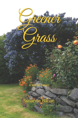 Greener Grass: A Wycliff Novel B095GLRV78 Book Cover
