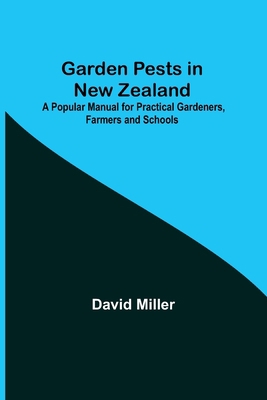 Garden Pests in New Zealand; A Popular Manual f... 935539389X Book Cover