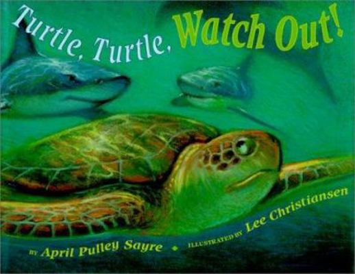 Turtle, Turtle, Watch Out! 0531332853 Book Cover