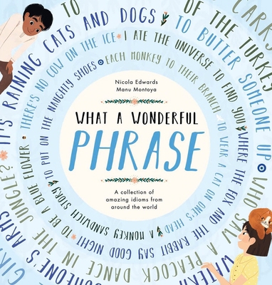 What a Wonderful Phrase 168464299X Book Cover