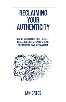 Reclaiming Your Authenticity B0CZRB94S3 Book Cover