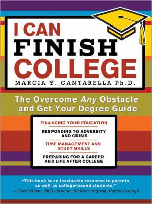 I Can Finish College: The Overcome Any Obstacle... 1402272758 Book Cover