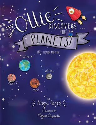 Ollie Discovers The Planets: It's fact, fiction... 199995260X Book Cover