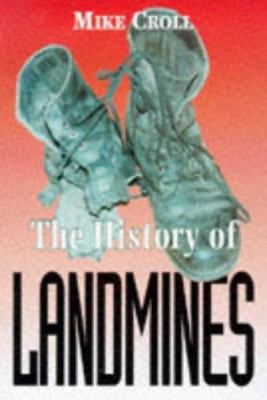 The History of Landmines 0850526280 Book Cover
