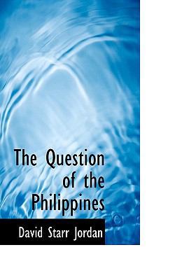 The Question of the Philippines 111387628X Book Cover