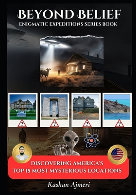 Beyond Belief: Discovering America's 15 Most My...            Book Cover