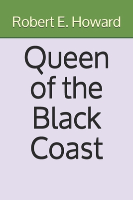 Queen of the Black Coast B08LNLCRVN Book Cover