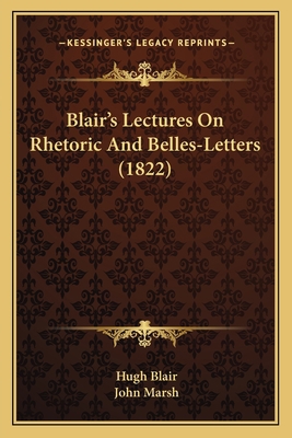 Blair's Lectures On Rhetoric And Belles-Letters... 1166442942 Book Cover