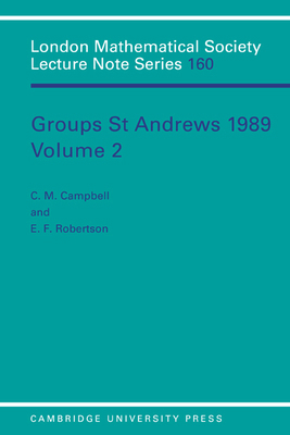 Groups St Andrews 1989: Volume 2 0521406692 Book Cover